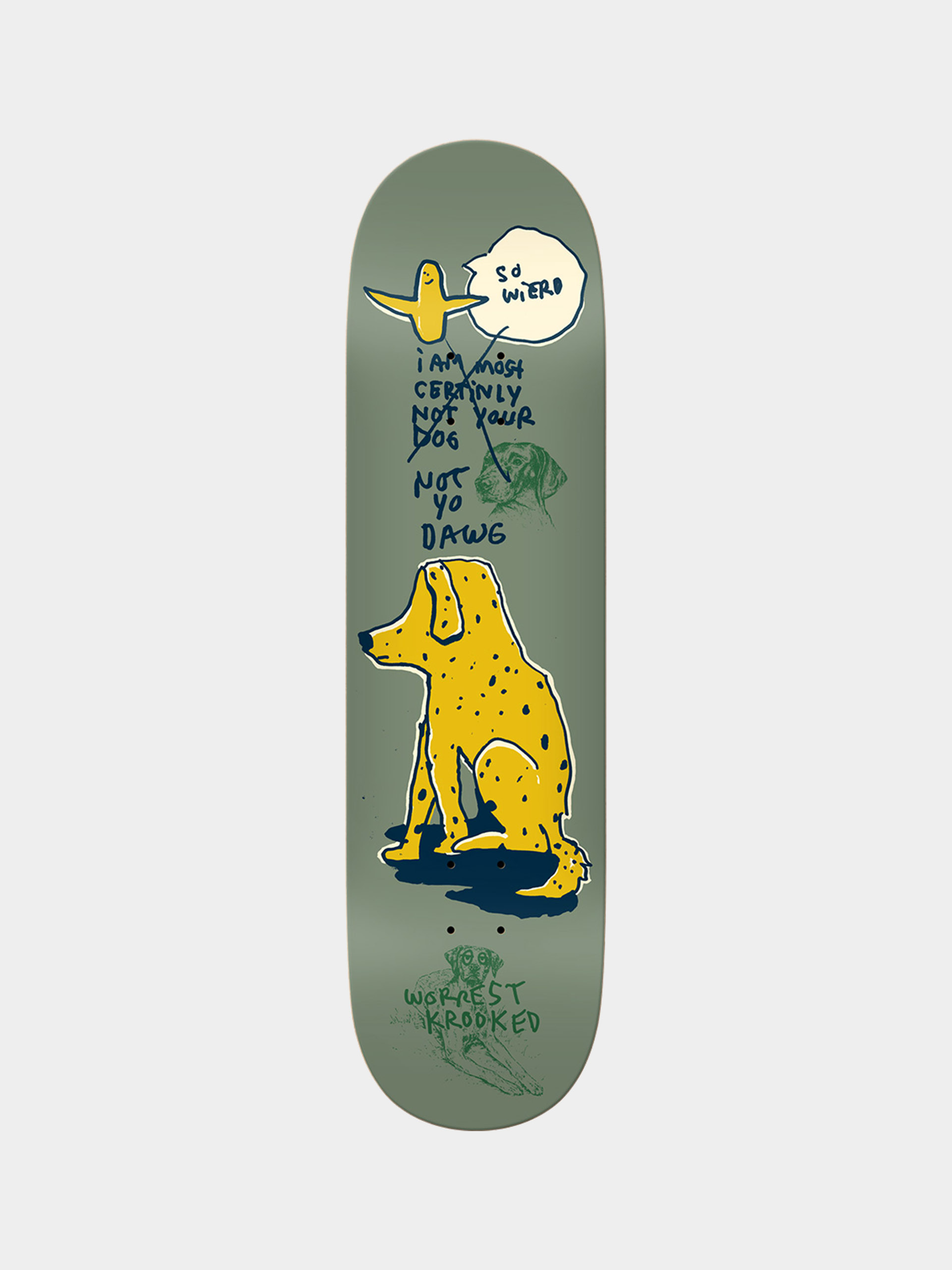 Krooked Deck Worrest Not Yo Dog (dark olive green)