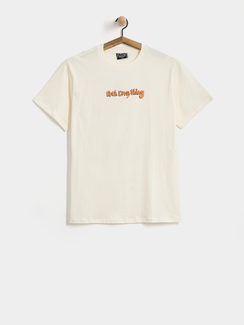 RipNDip T-Shirt Fuck Everything (bone)